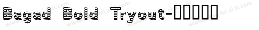 Bagad Bold Tryout字体转换